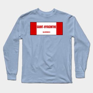 Saint-Hyacinthe City in Canadian Flag Colors Long Sleeve T-Shirt